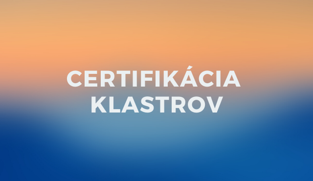 Certifikácia klastrov podľa európskych štandardov | Inovujme.sk